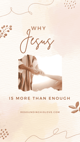 Jesus is More than Enough