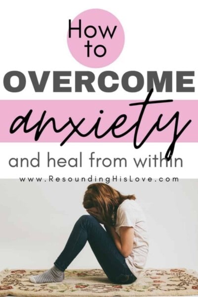 an image of a woman stooped in the floor holding knees with text How to Overcome Anxiety Attacks and Give It To God