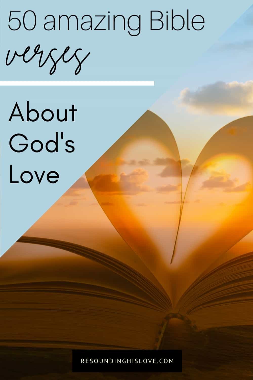a large opened book making a heart shape with text No Greater Love than This: 50 Bible Verses About God's Love