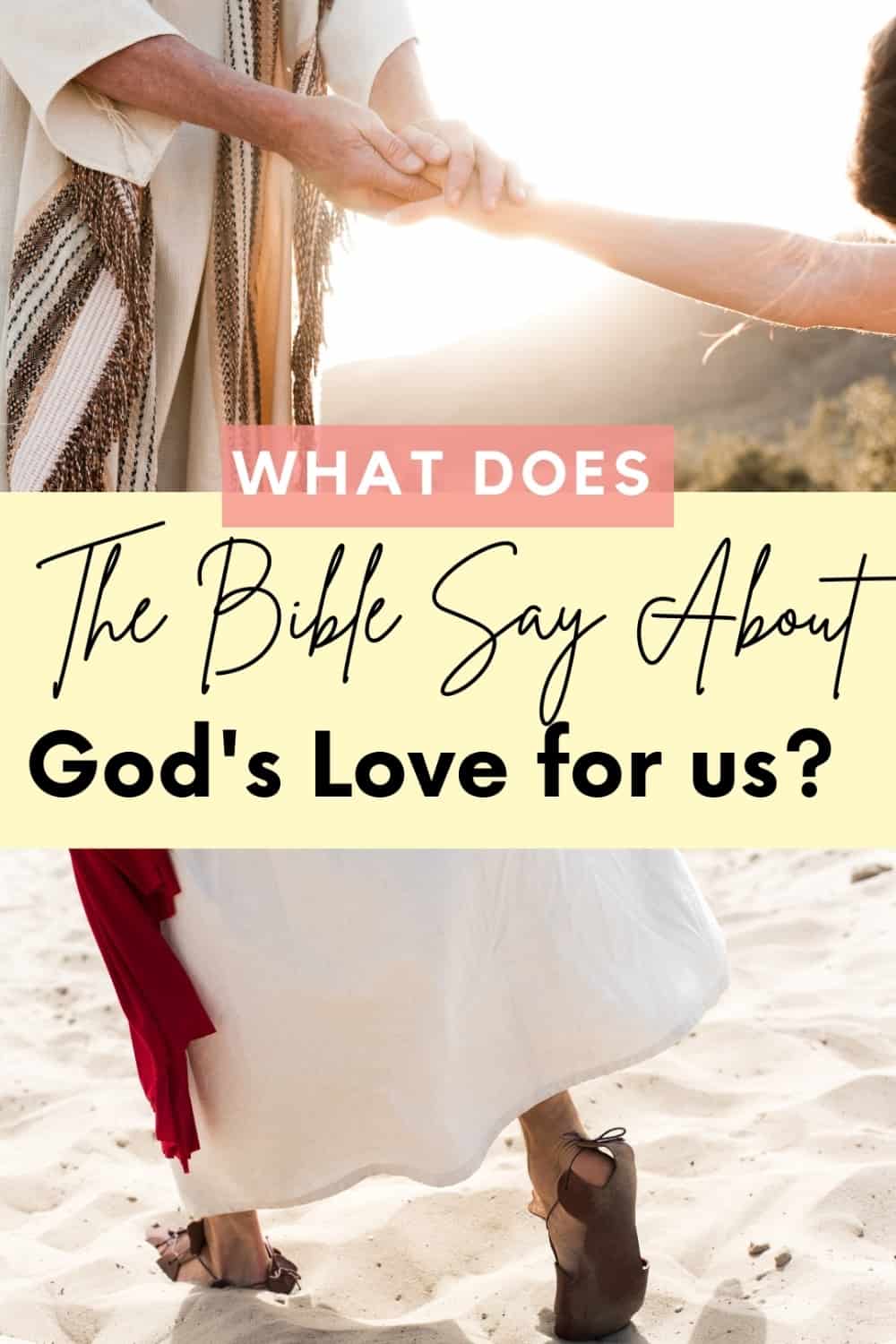 God's Love Explained Perfectly For You In 25 Best Verses