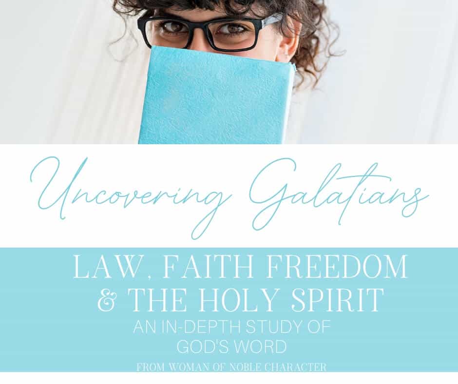 Uncovering Galatians_ Law, Faith, Freedom and the Holy Spirit!