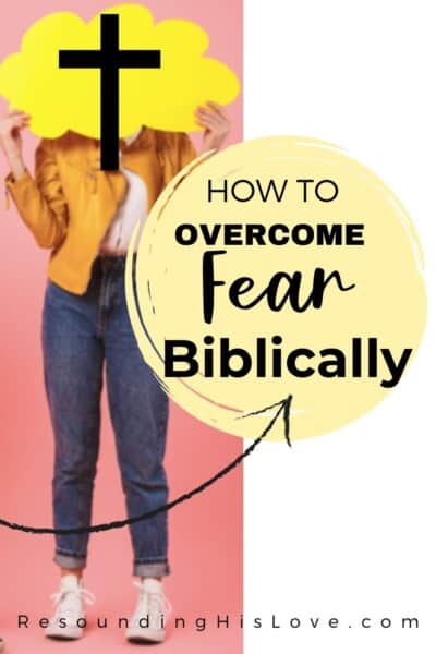 a woman in blue jeans with orange and white shirt with a yellow cloud over face with a cross on it and text 10 Super Simple Tips How To Overcome Fear