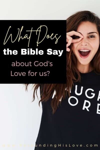 what does the bible say about God's love