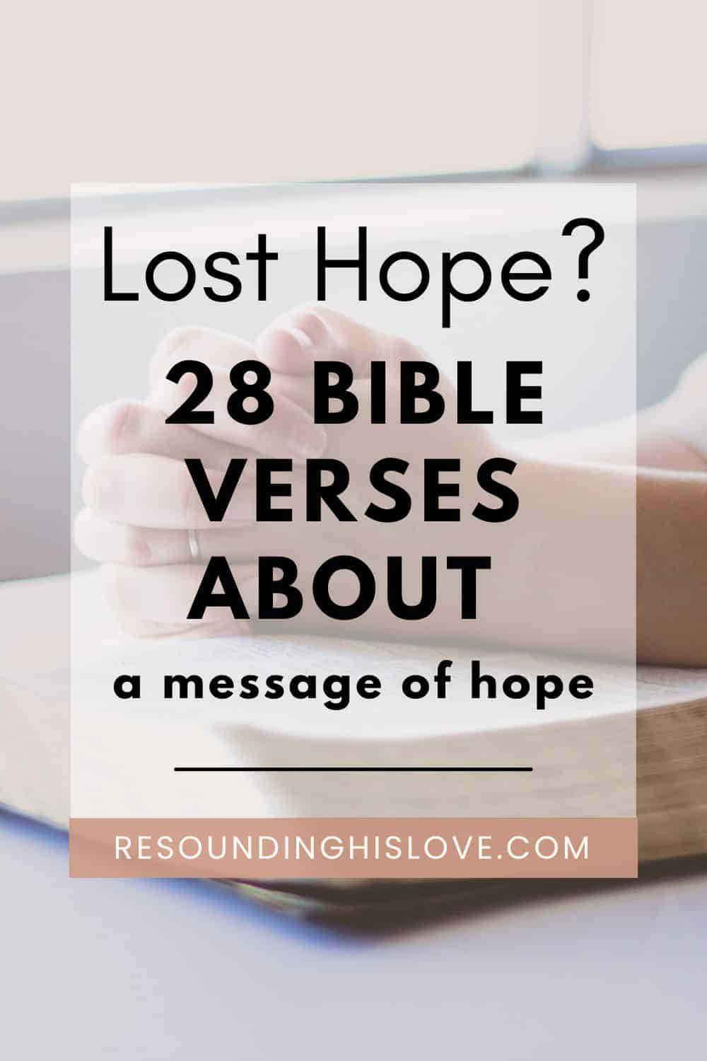 Lost Hope 28 Bible Verses About A Message Of Hope