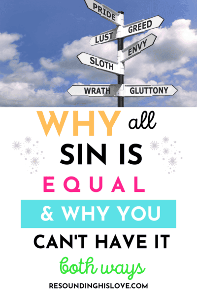All Sin is Equal, Right? Why We Can't Have it Both Ways