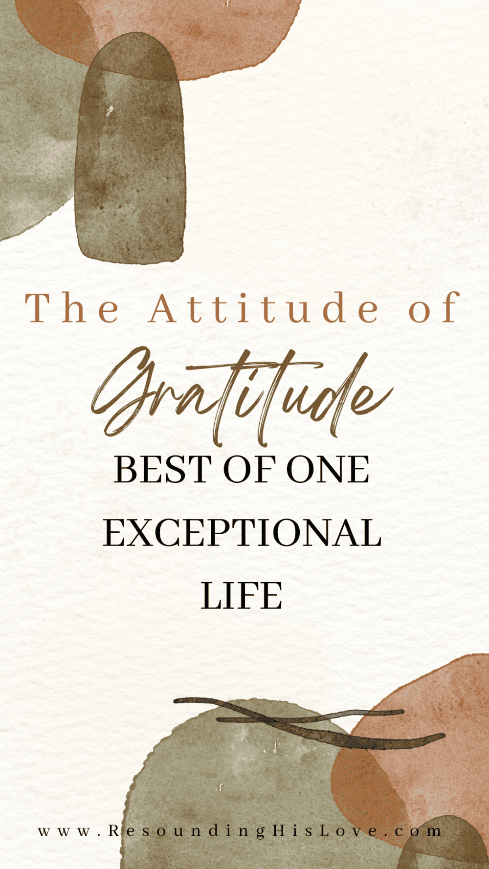 An attitude of Gratitude Best of One Exceptional Life