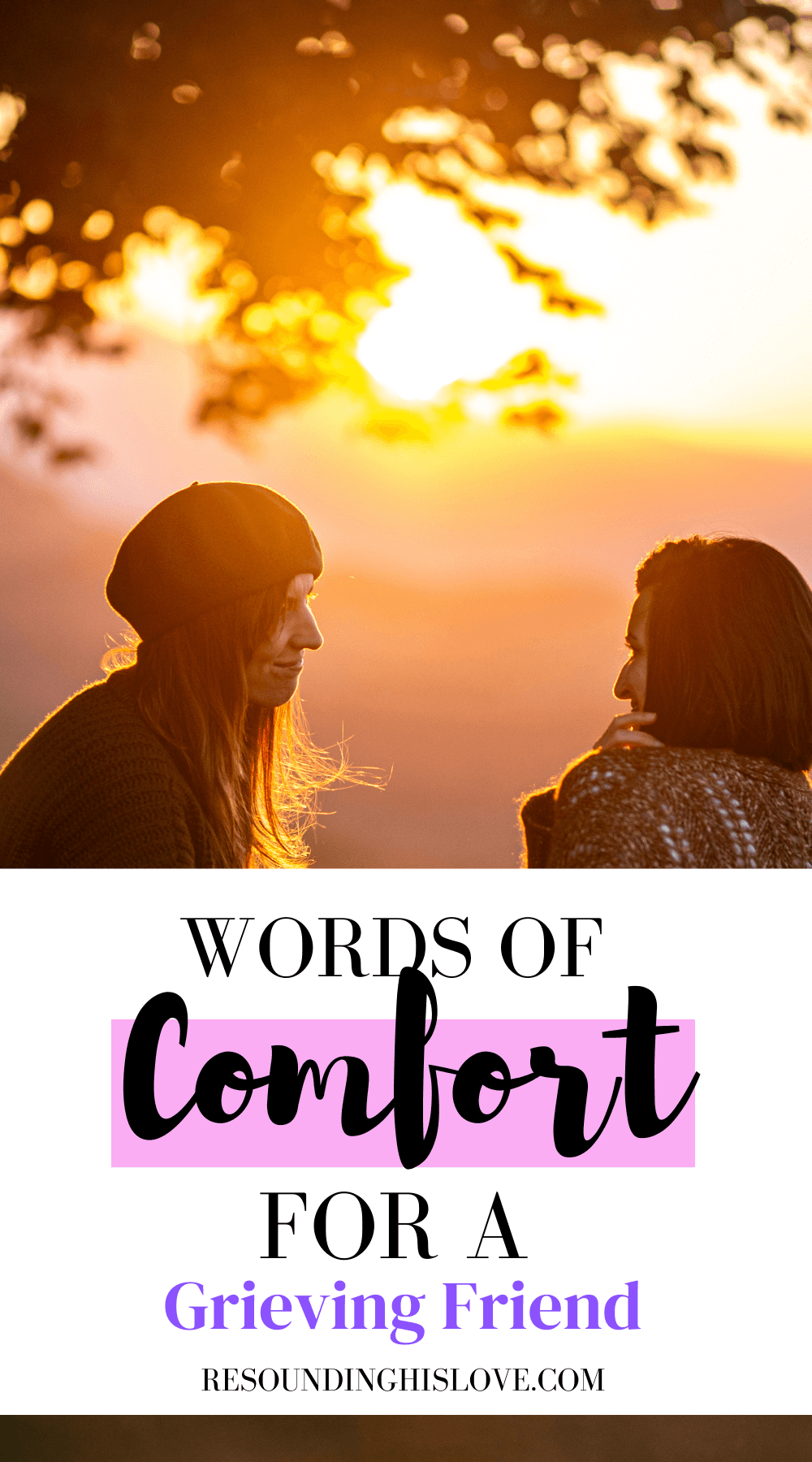 two women sitting under a tree with the sunrise coming up with text 14 Words of Comfort for a Grieving Friend
