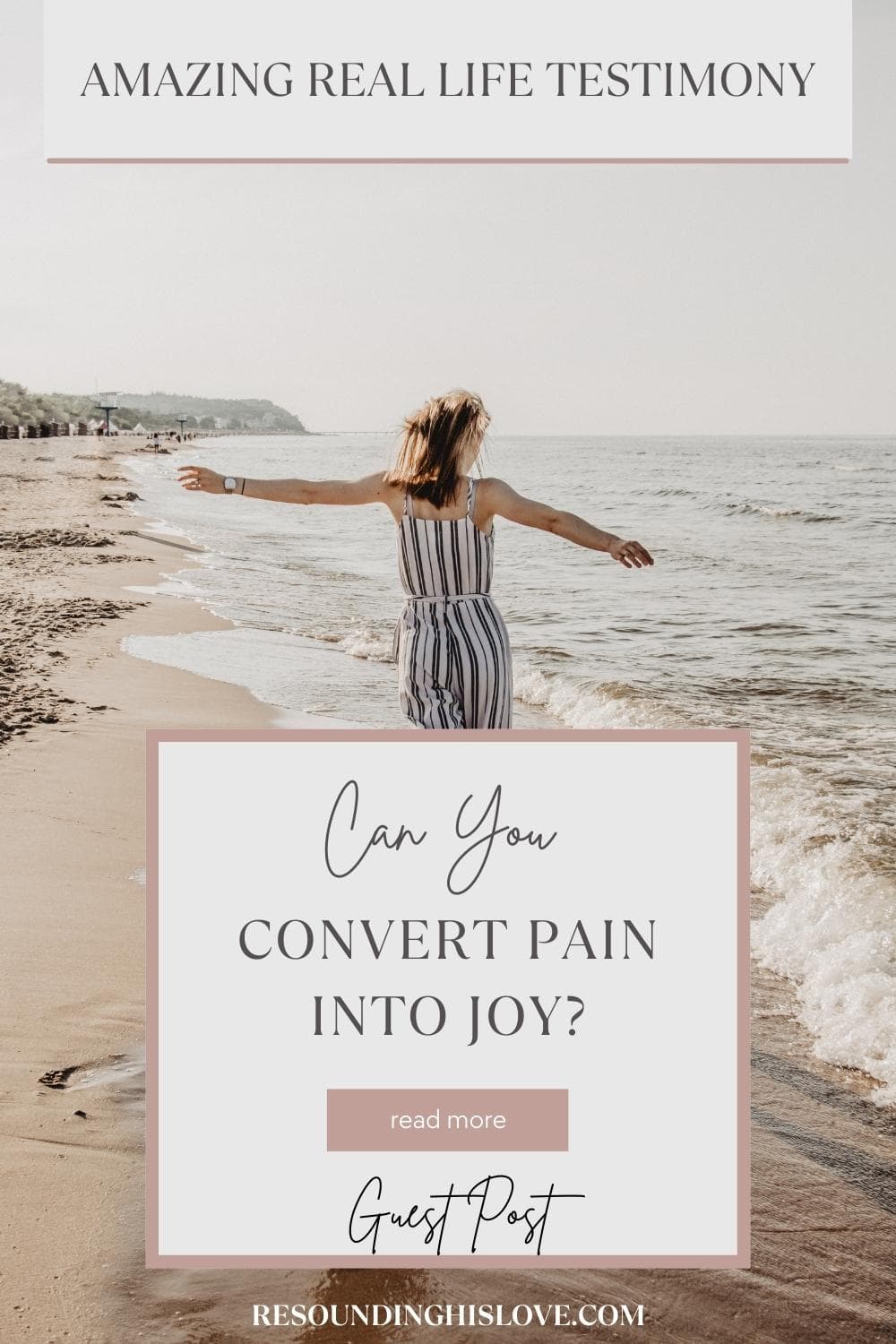 A Real Life Testimony: Can You Convert Pain Into Joy?