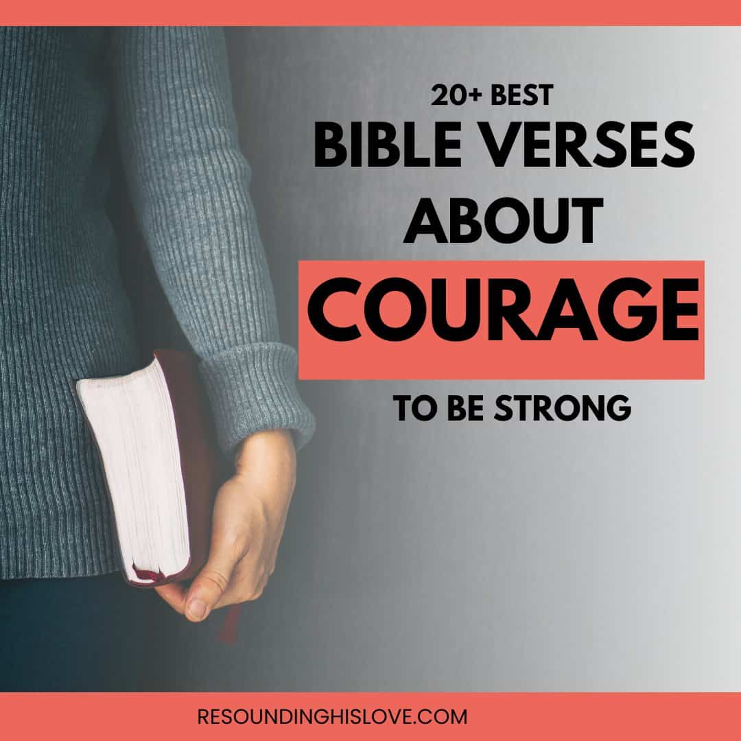 20+ Best Amazing Bible Verses About Courage To Be Strong