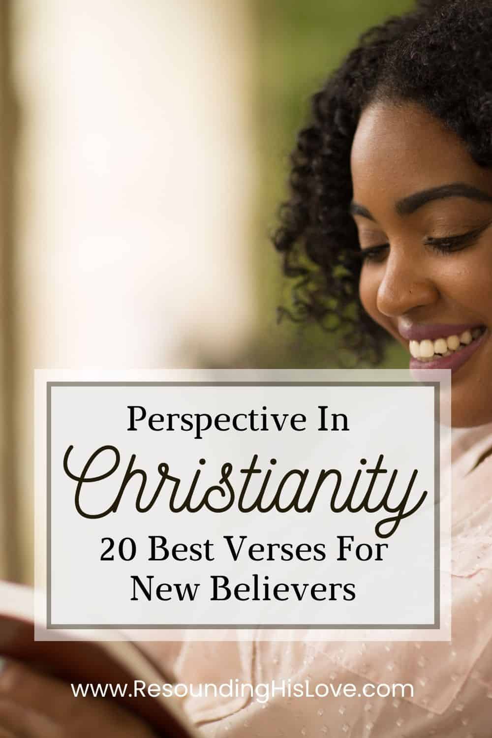 Perspective In Christianity 20 Best Verses For New Believers